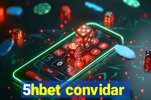 5hbet convidar